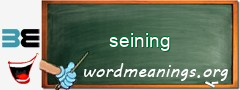 WordMeaning blackboard for seining
